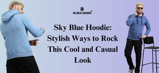 Sky Blue Hoodie: Stylish Ways to Rock This Cool and Casual Look
